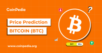 Bitcoin Price Prediction 2025, 2026 – 2030: When Will BTC Hit $100k?