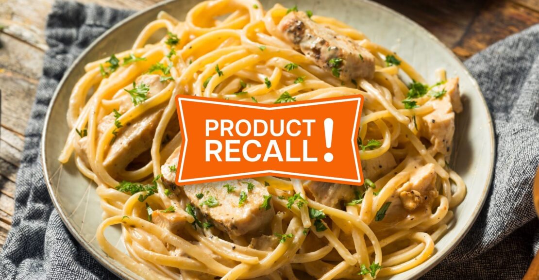 Chicken Fettuccine Alfredo Recall: Ready-to-Eat Pasta Recalled Nationwide for Listeria Contamination