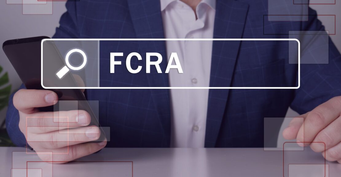Why You Need an Attorney for FCRA Violations and Claims