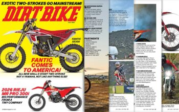 WHAT’S INSIDE? DIRT BIKE MAGAZINE JULY 2025 ISSUE