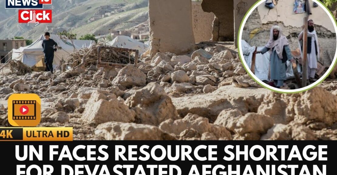 UN Pleads For More Aid To Support Devastated Afghanistan | Earthquake In Afghanistan | 4K | N18G