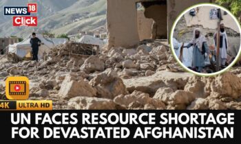 UN Pleads For More Aid To Support Devastated Afghanistan | Earthquake In Afghanistan | 4K | N18G