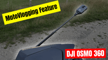 Is the DJI OSMO 360 the Best Camera for Motorbikes? MotoVlogging Feature