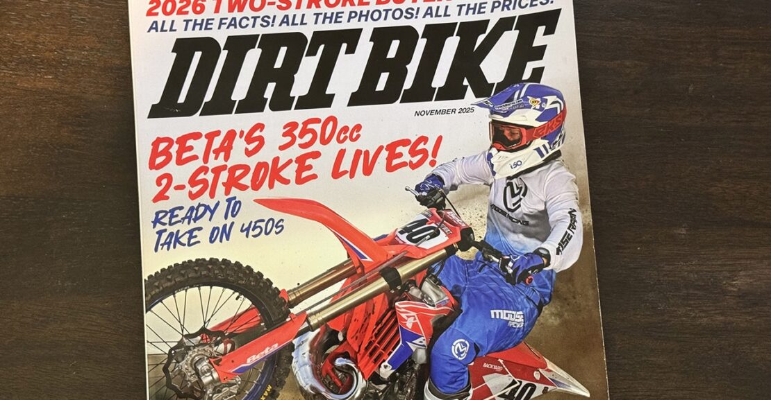 WHAT’S INSIDE? DIRT BIKE MAGAZINE NOVEMBER 2025 ISSUE